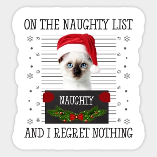 On The Naughty List, And I Regret Nothing Sticker